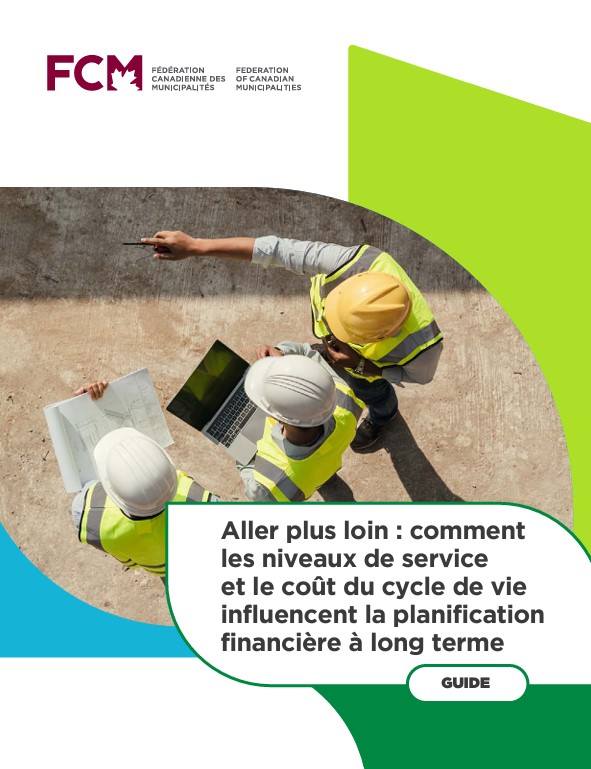 Couverture du guide : Aller plus loin : comment les niveaux de service et le coût du cycle de vie influencent la planification financière à long terme.