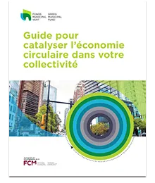 Page couverture du «&nbsp;Guide pour catalyser l’économie circulaire dans votre collectivité&nbsp;»